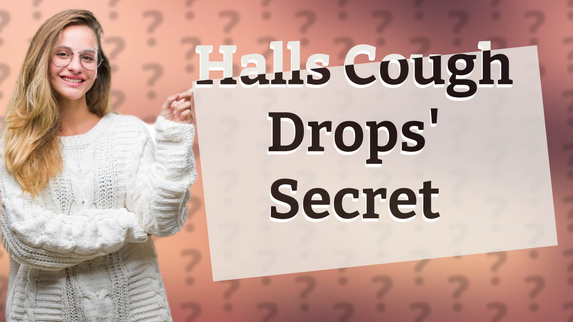 Halls Cough Drops' Secret