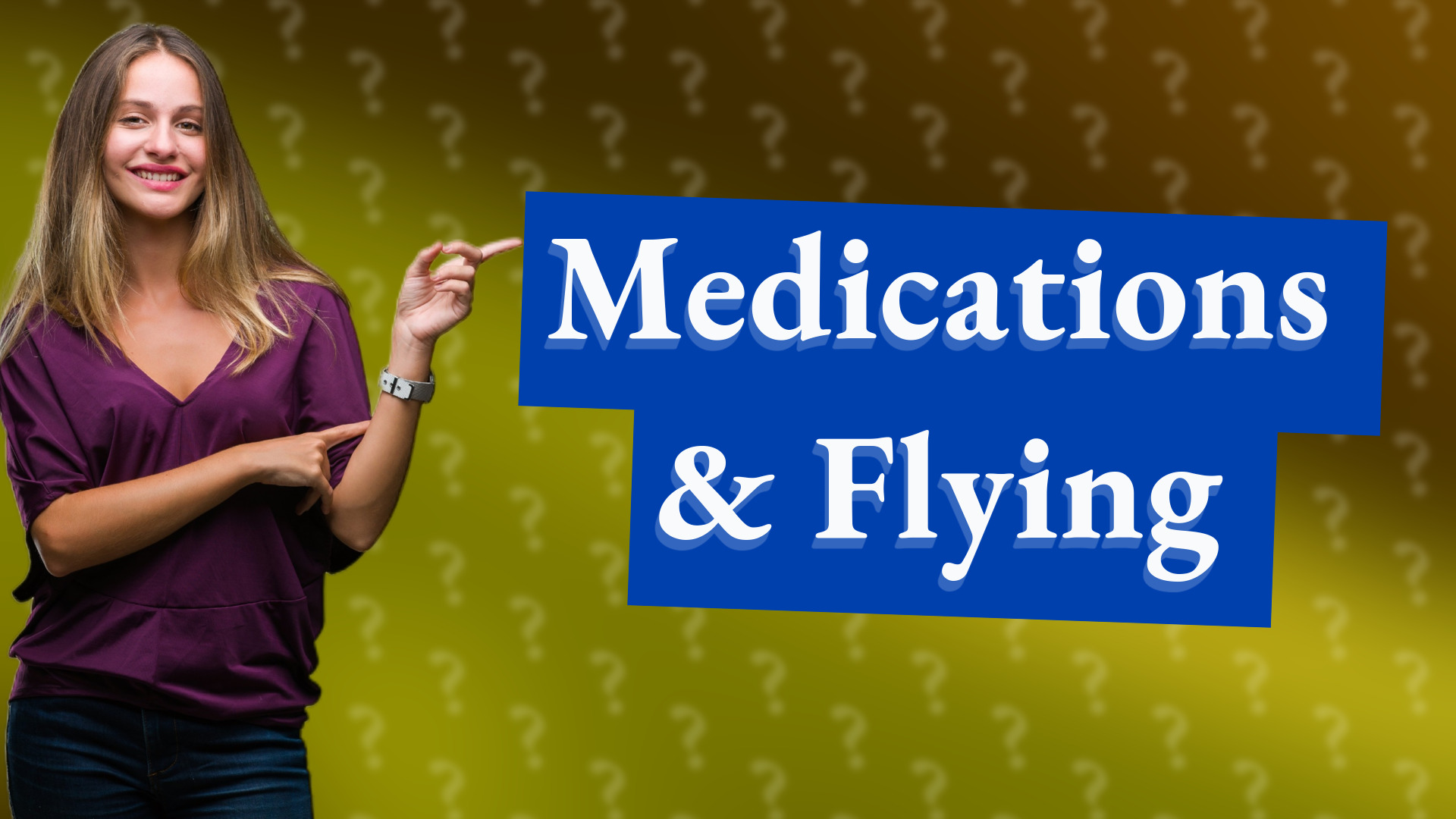 Medications & Flying