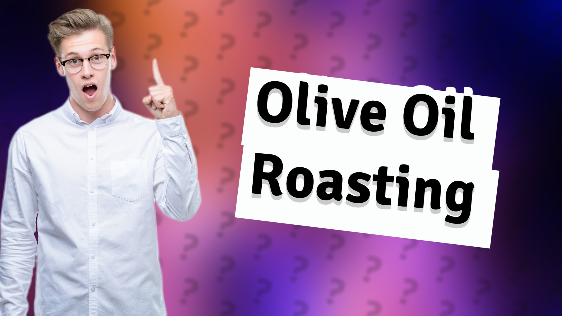Olive Oil Roasting