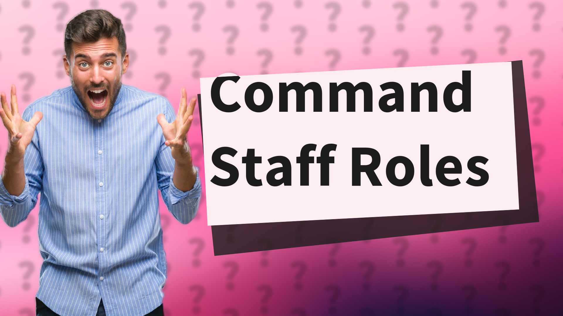 Command Staff Roles