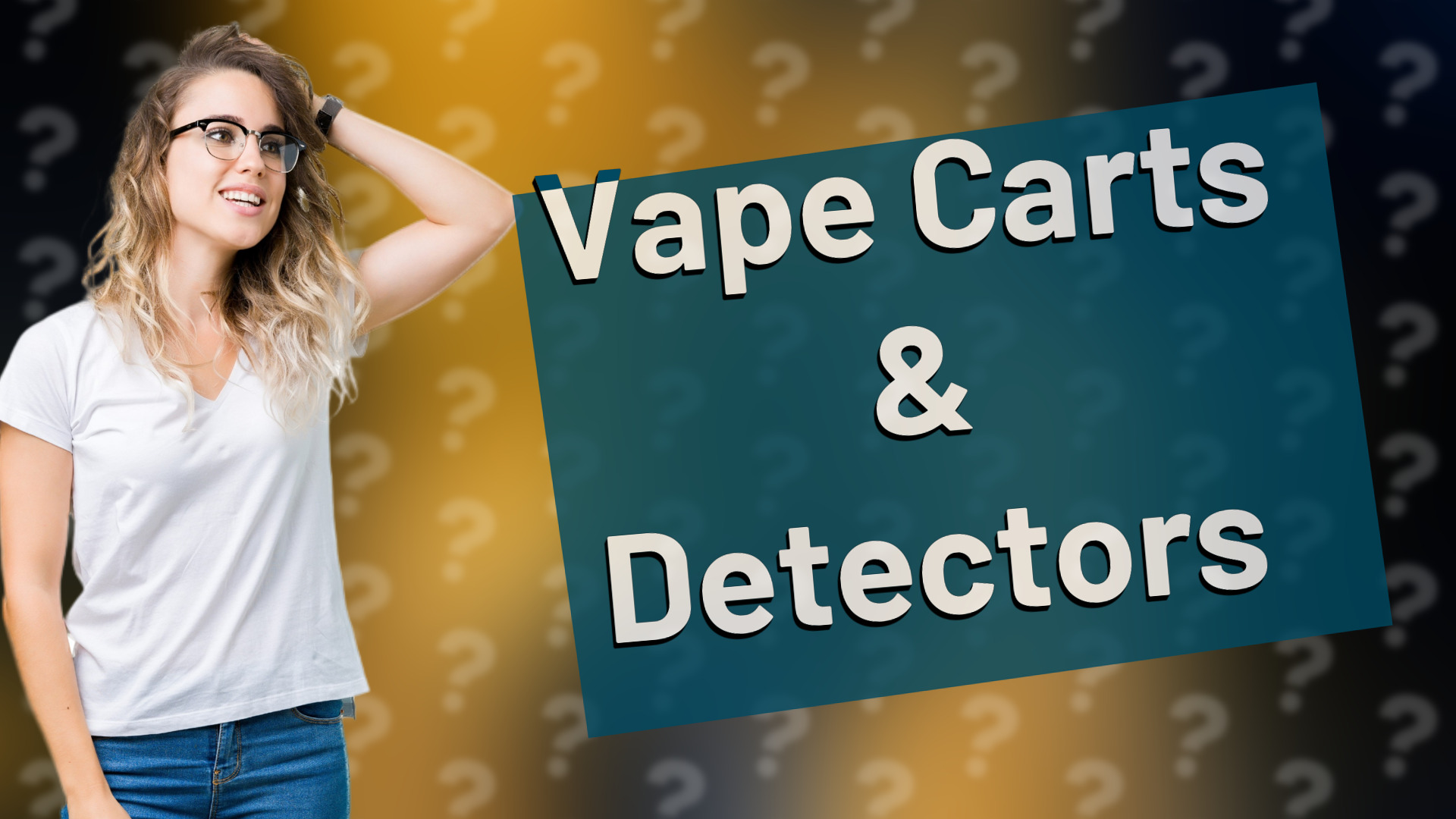 Vape Carts & Detectors