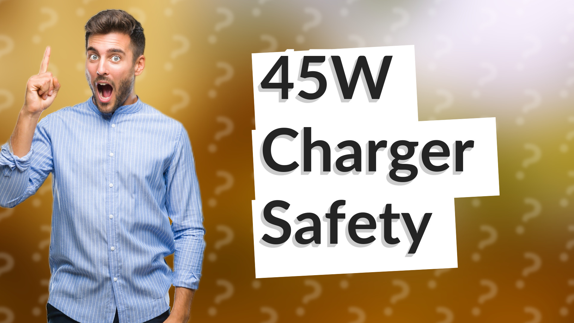 45W Charger Safety