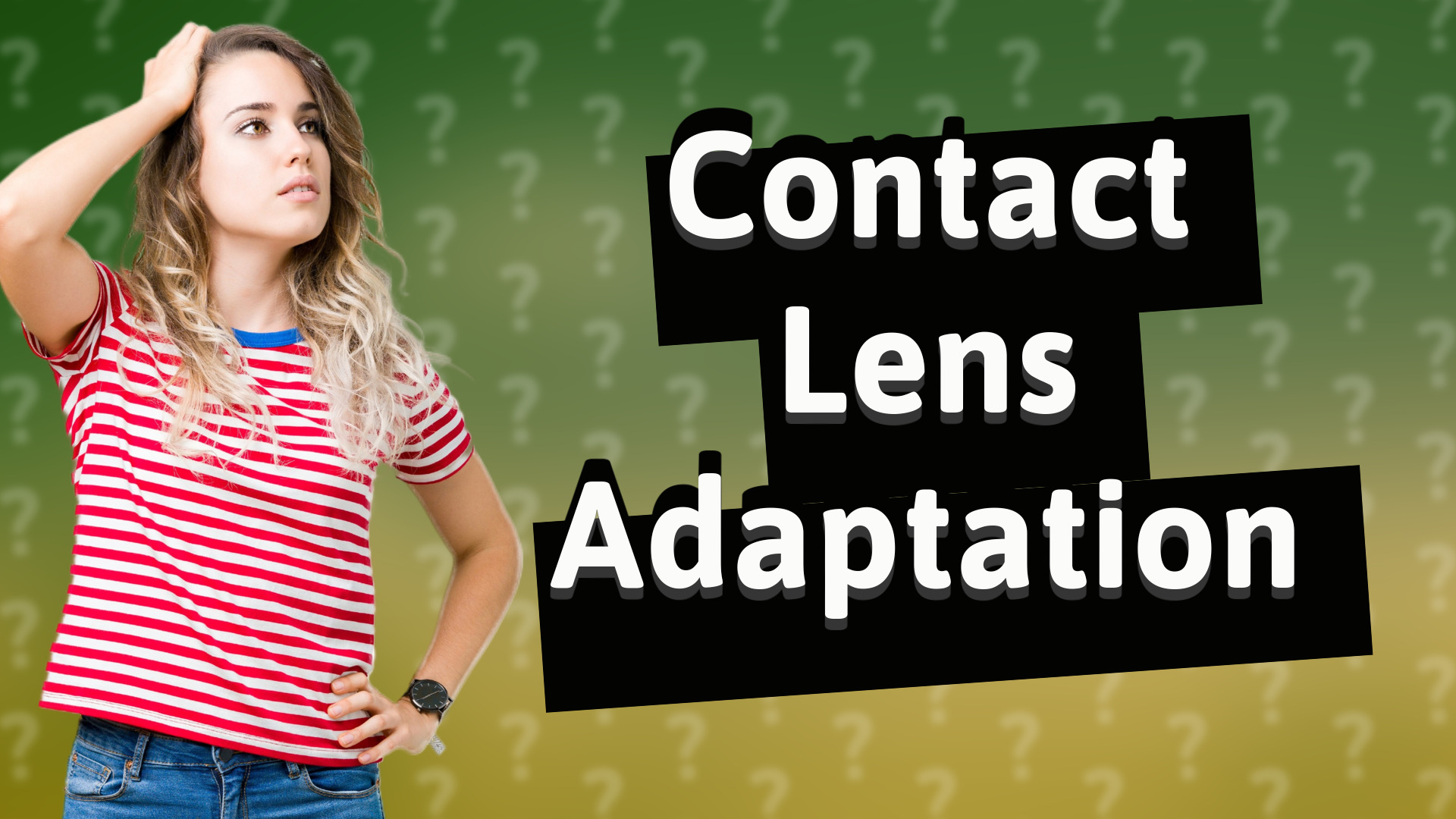 Contact Lens Adaptation