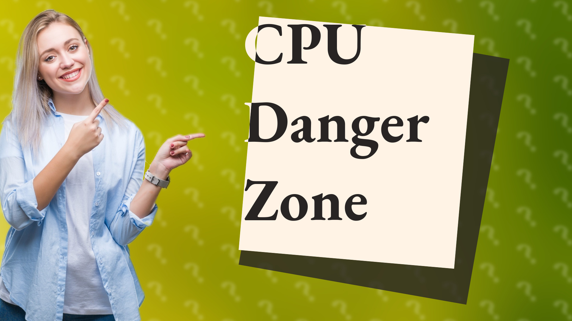 CPU Danger Zone