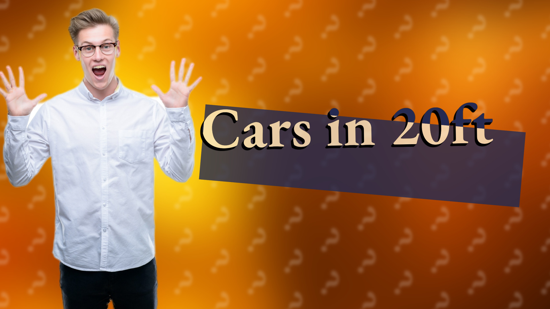 Cars in 20ft