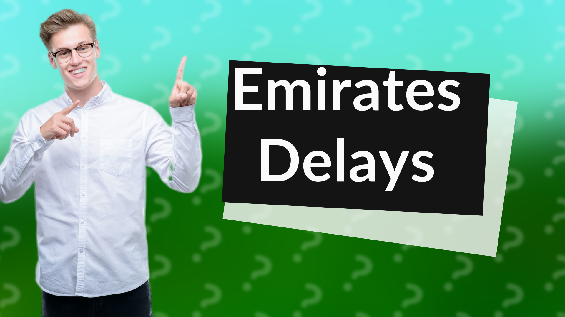 Emirates Delays