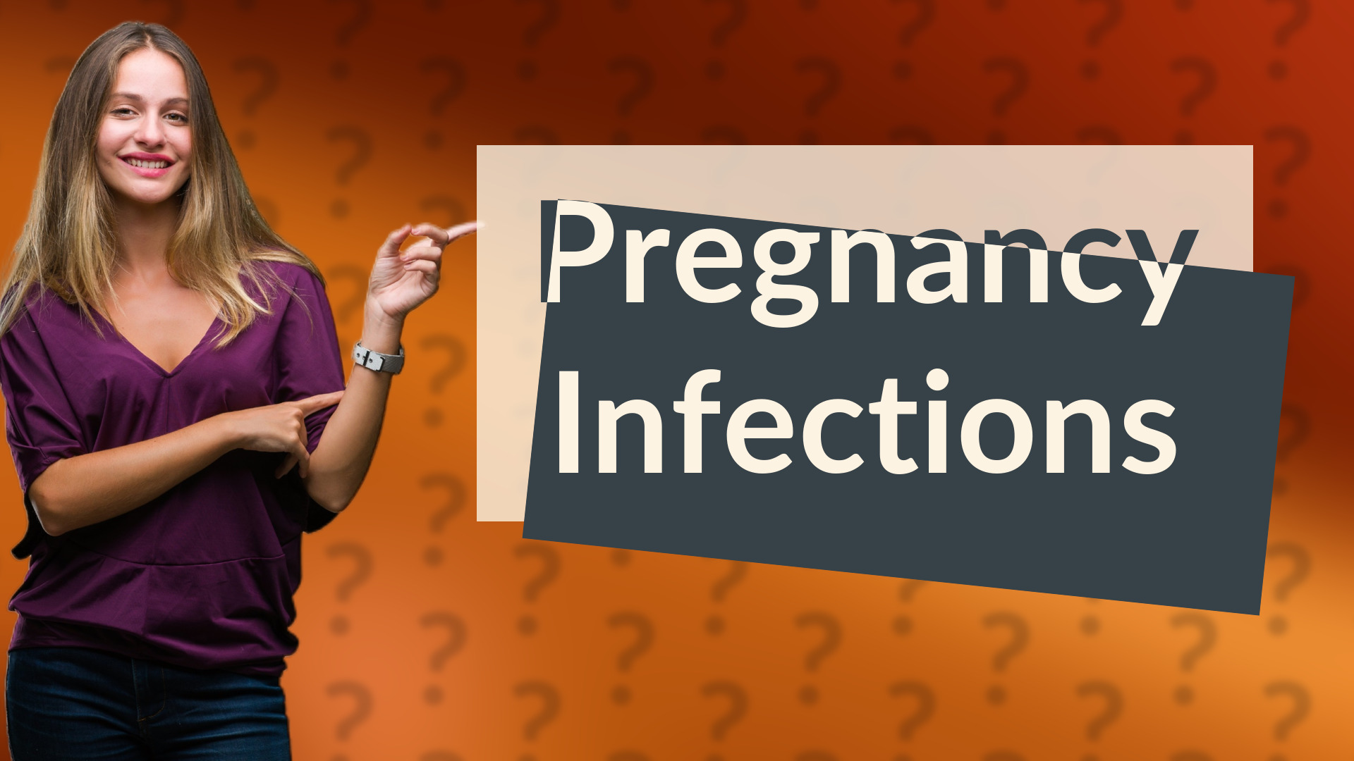 Pregnancy Infections