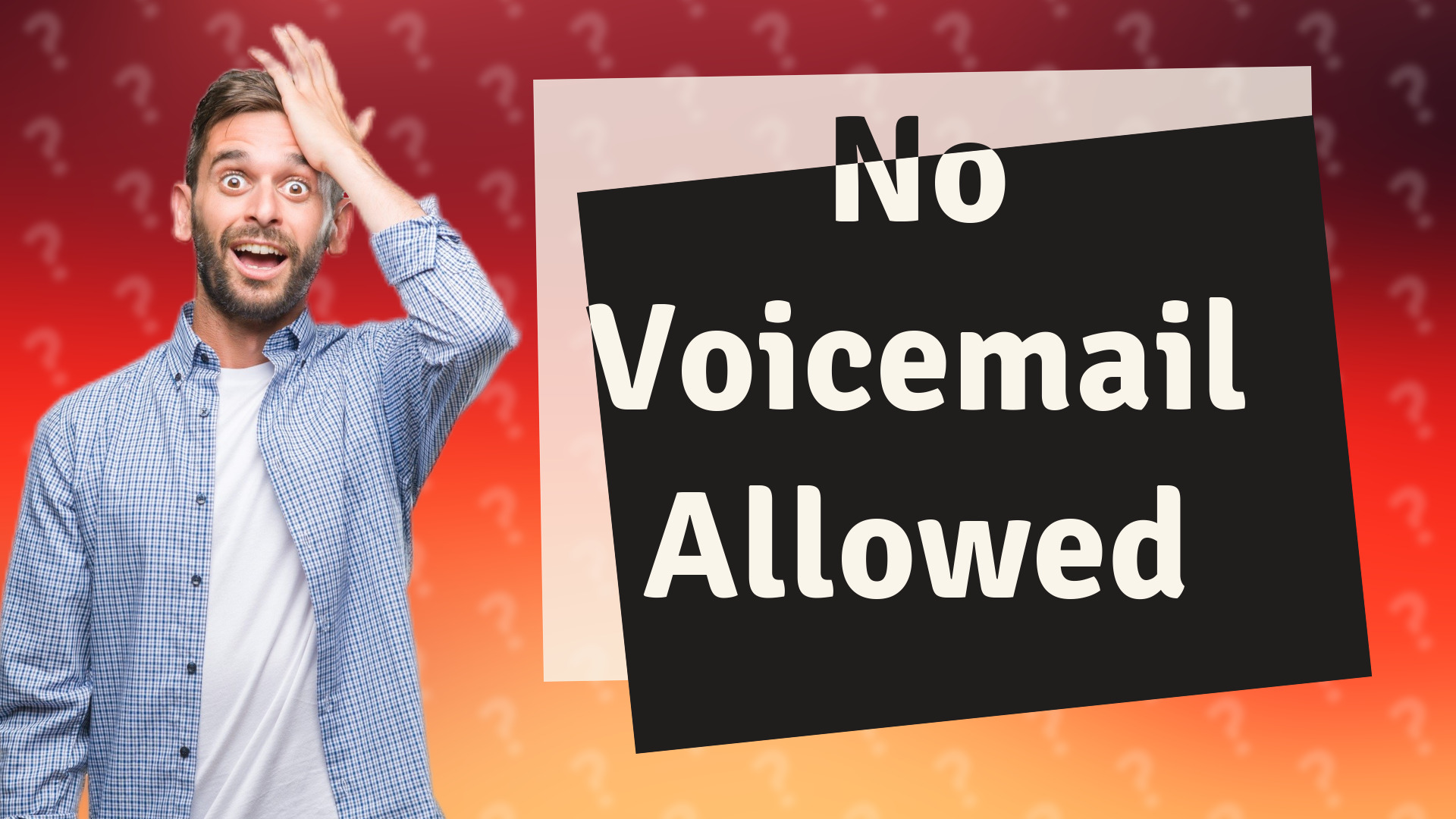 No Voicemail Allowed
