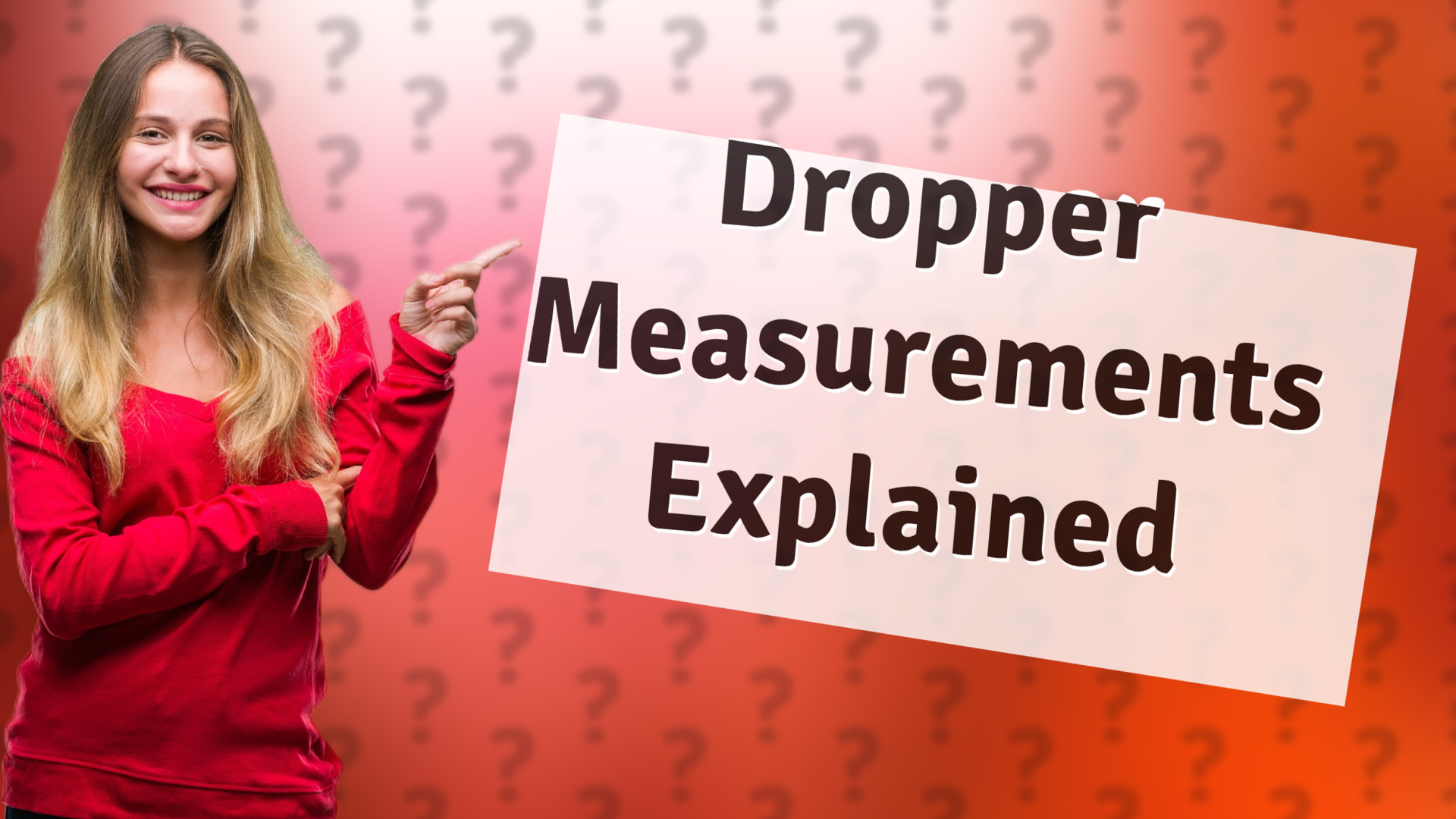 Dropper Measurements Explained