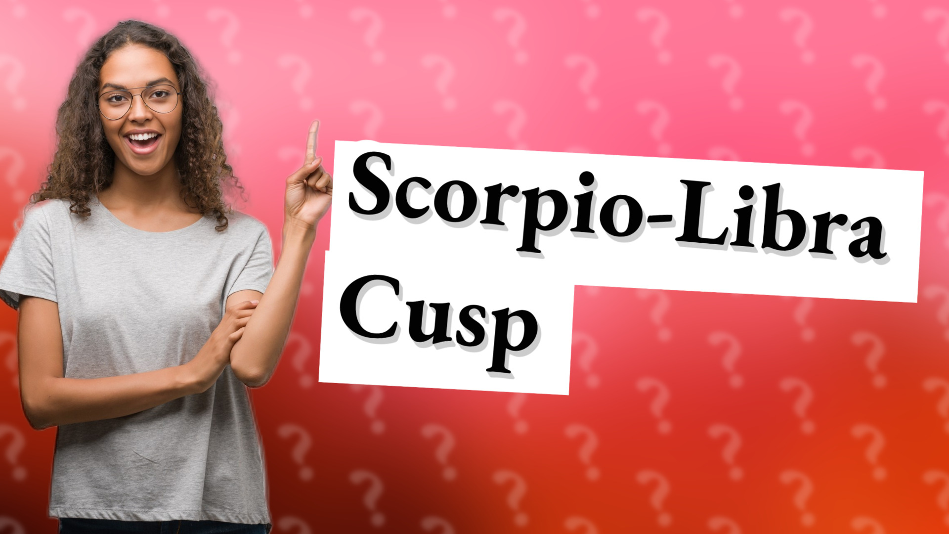 Scorpio-Libra Cusp