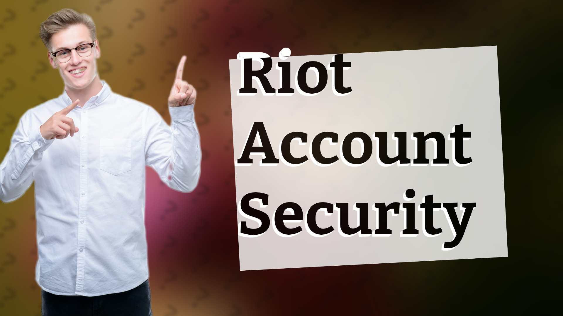 Riot Account Security