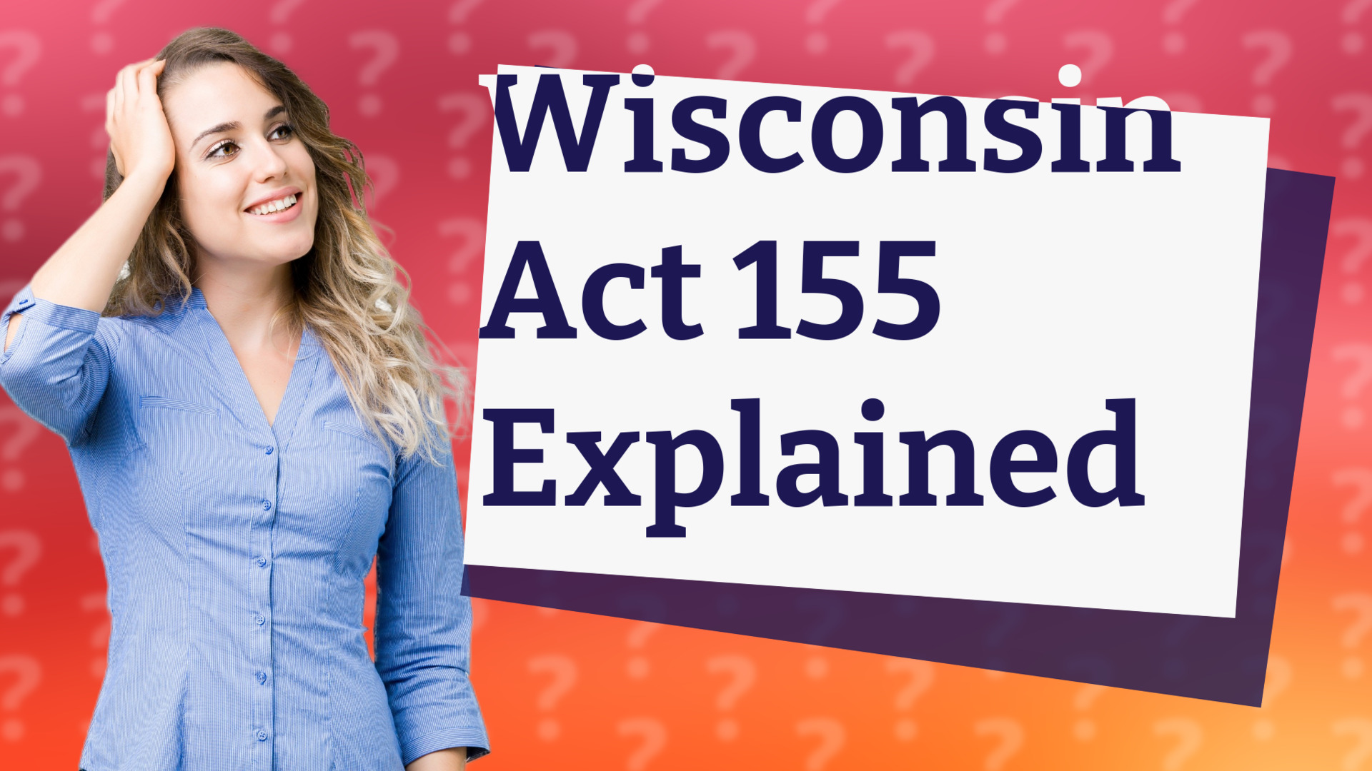 Wisconsin Act 155 Explained