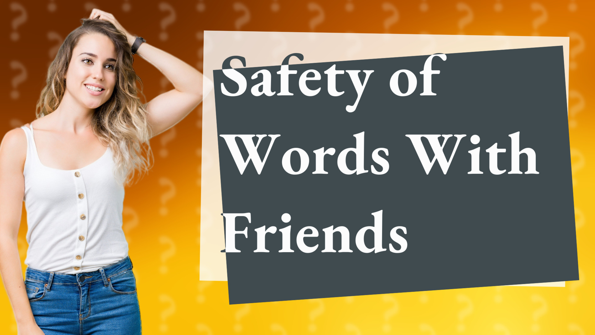 Safety of Words With Friends