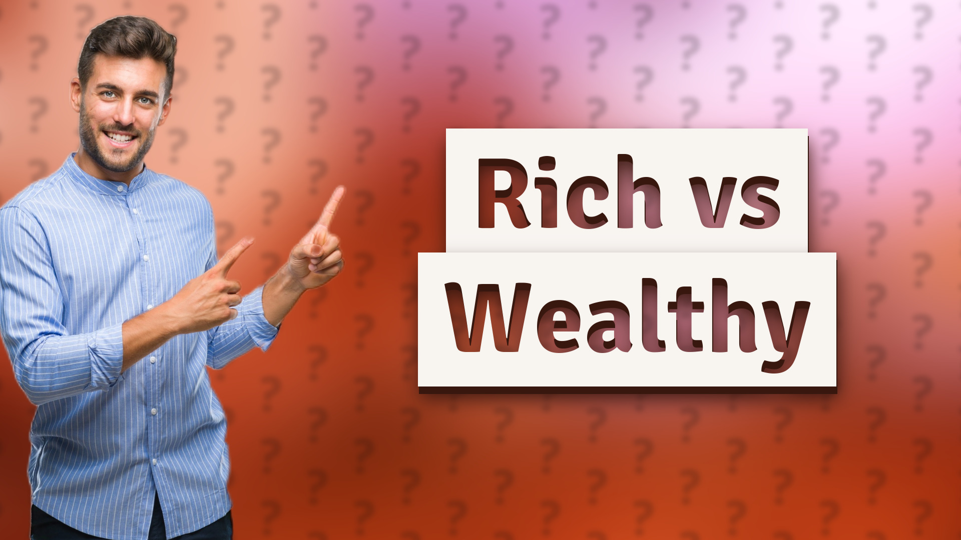 Rich vs Wealthy