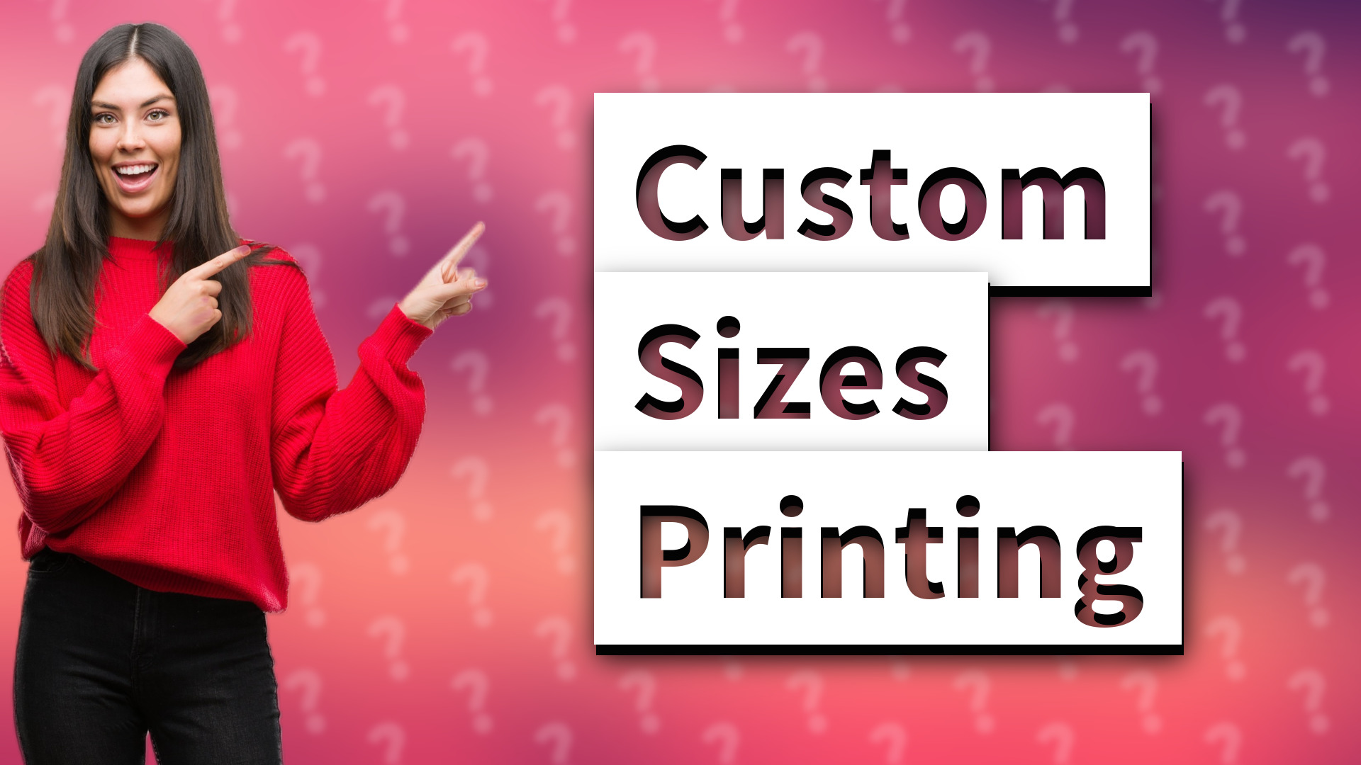 Custom Sizes Printing