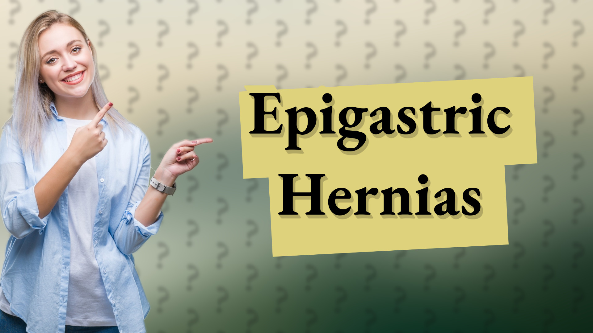 Epigastric Hernias