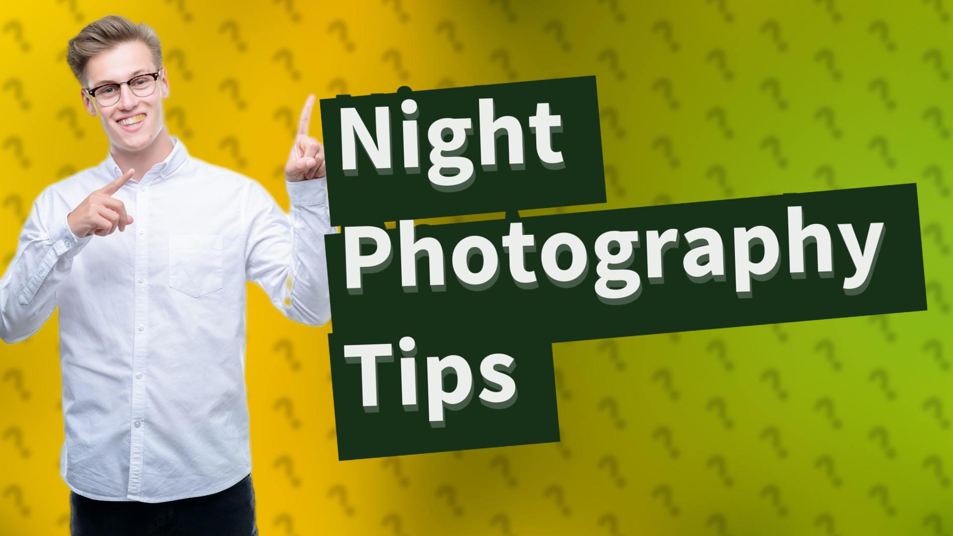 Night Photography Tips