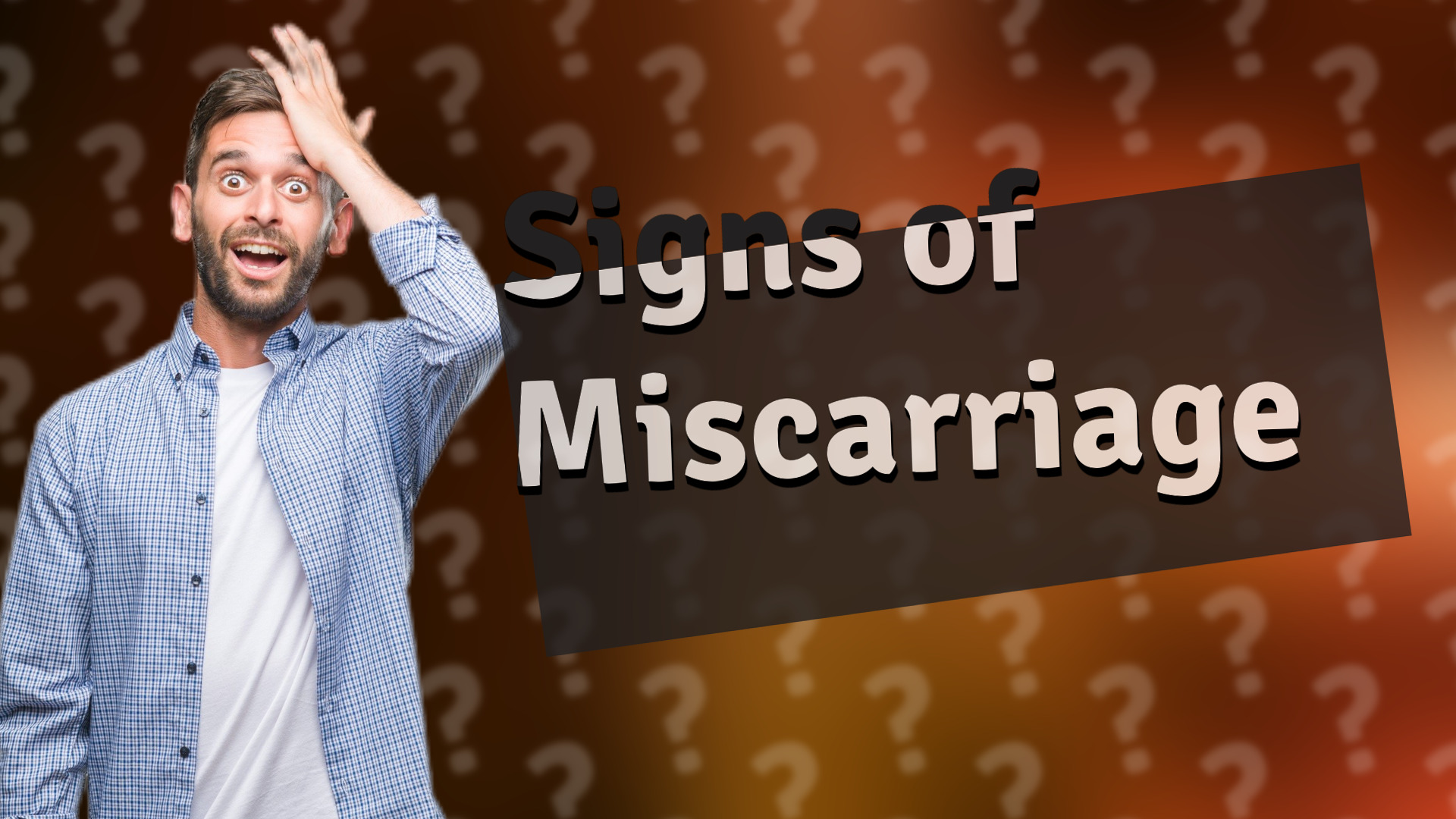 Signs of Miscarriage