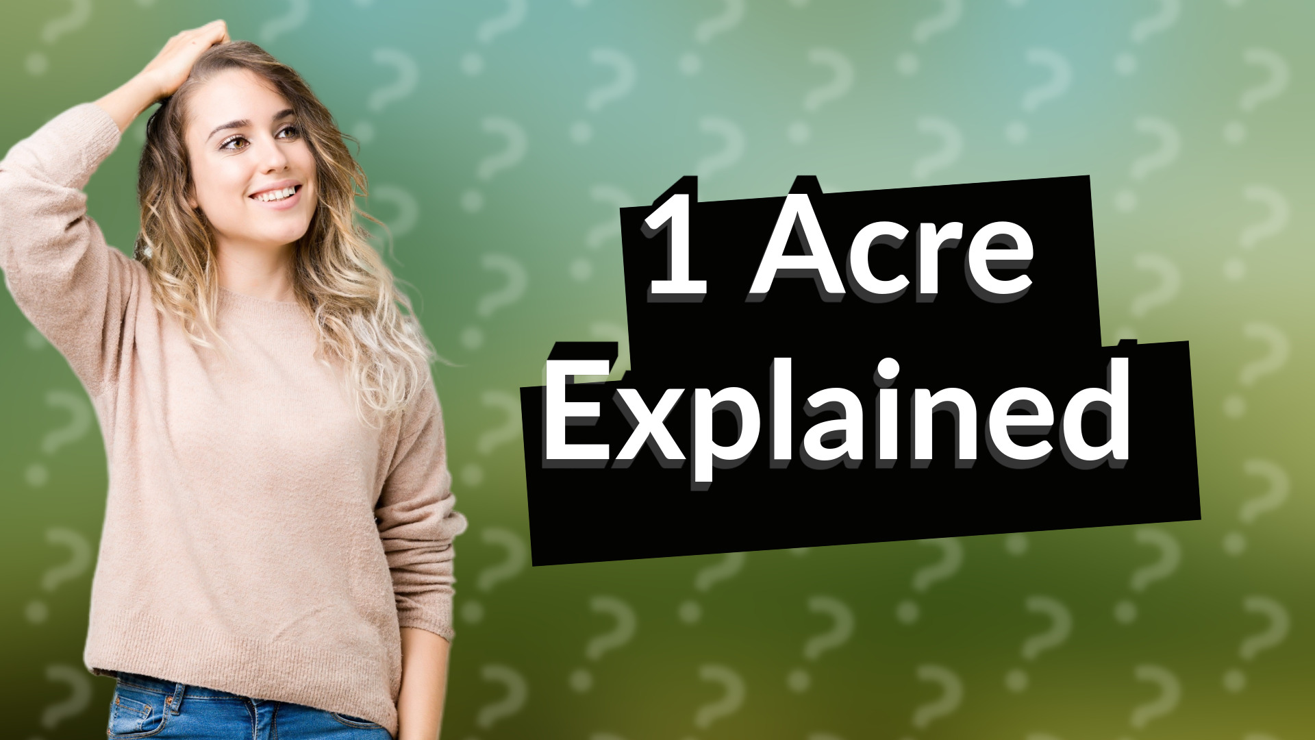 1 Acre Explained