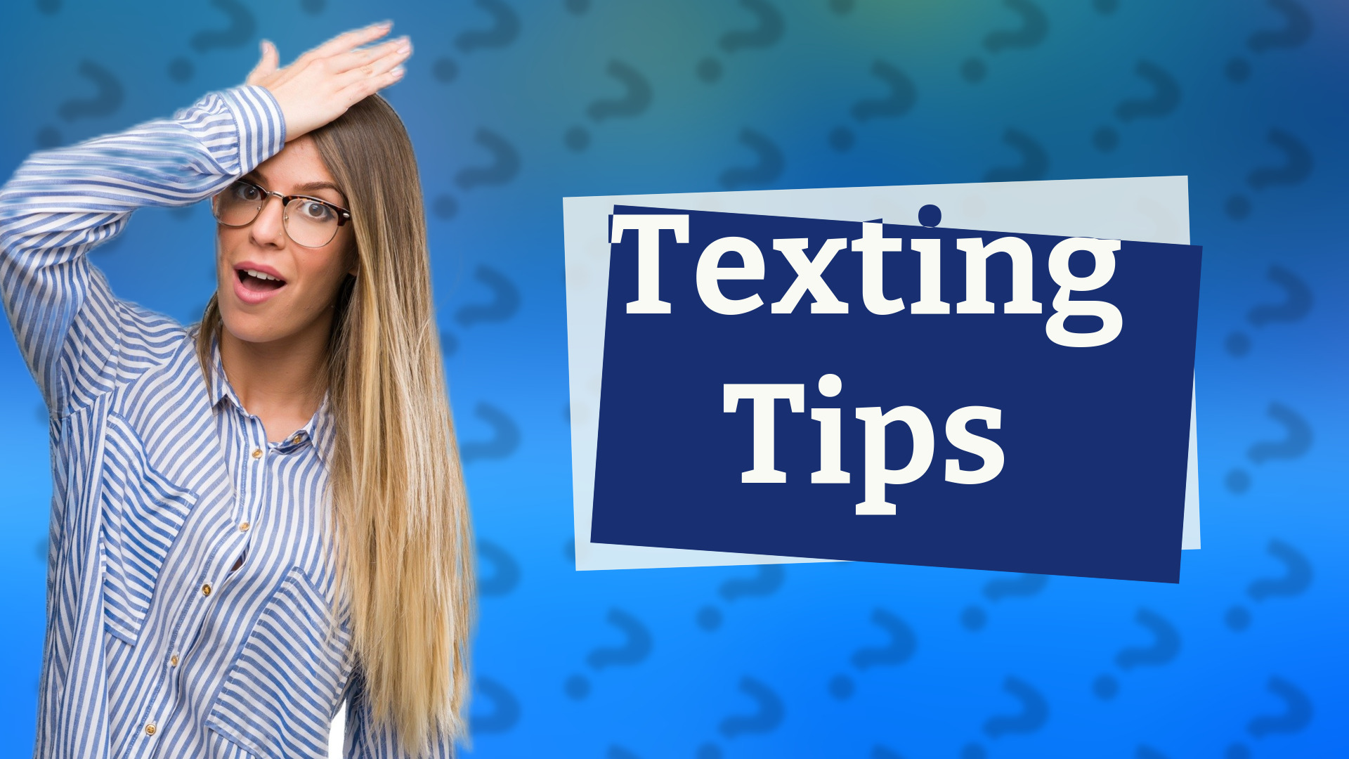 Texting Tips