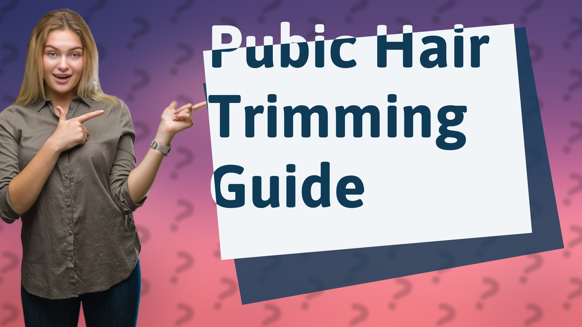 Pubic Hair Trimming Guide