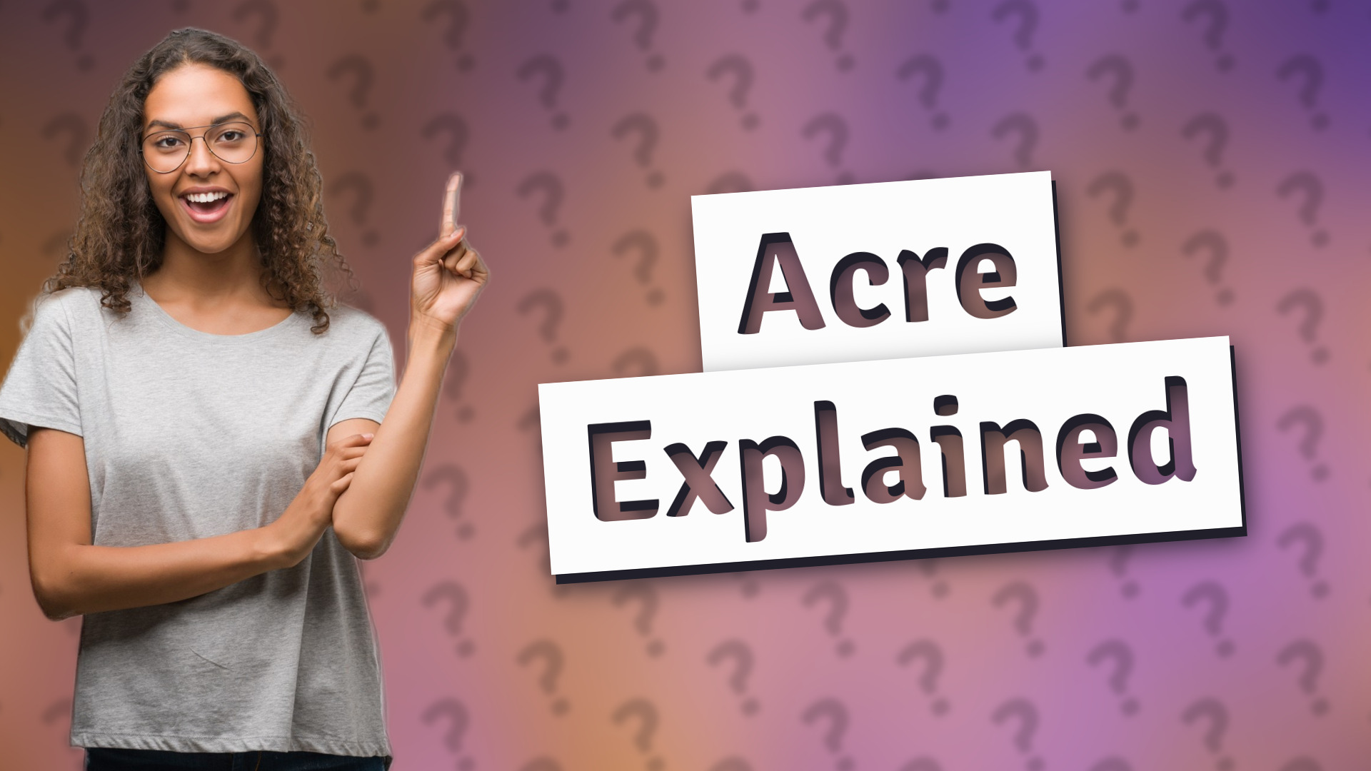 Acre Explained