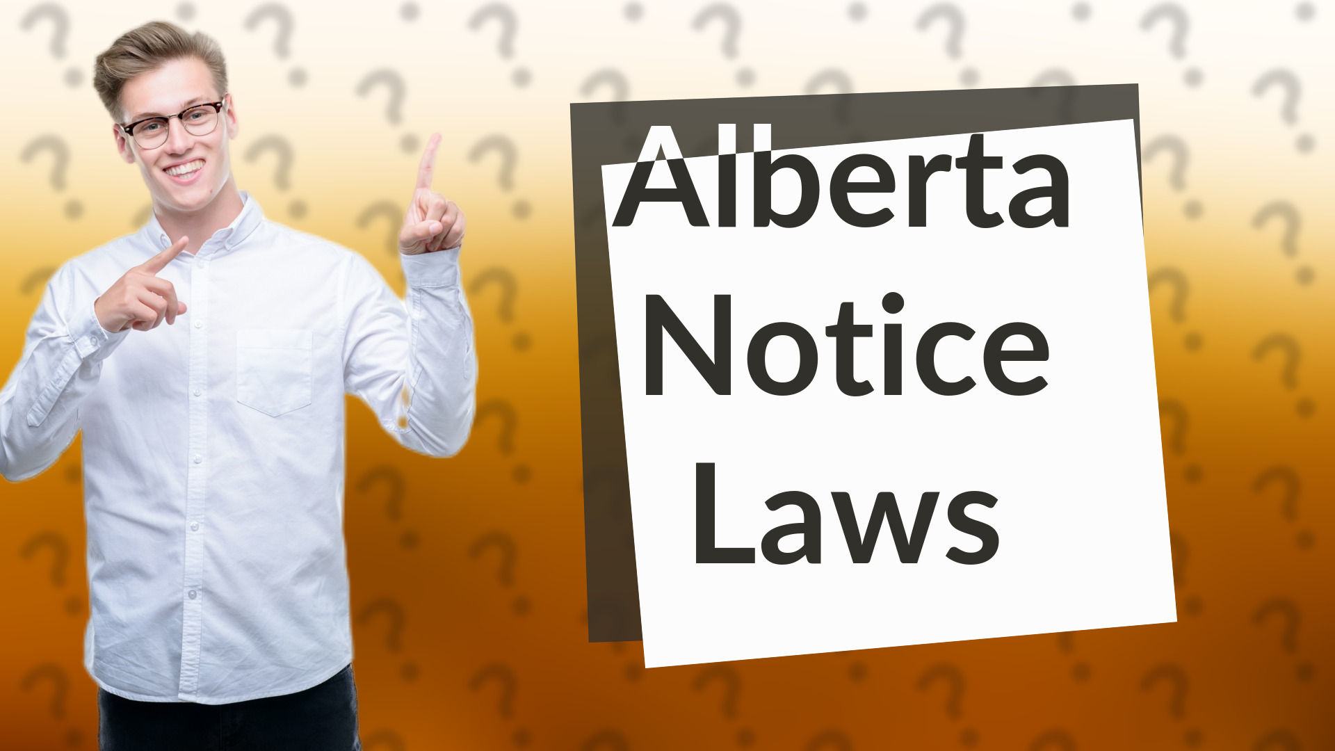 Alberta Notice Laws