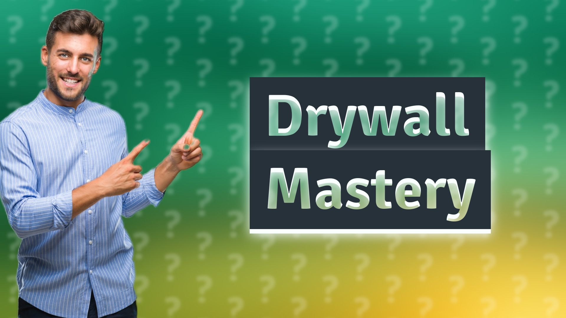 Drywall Mastery