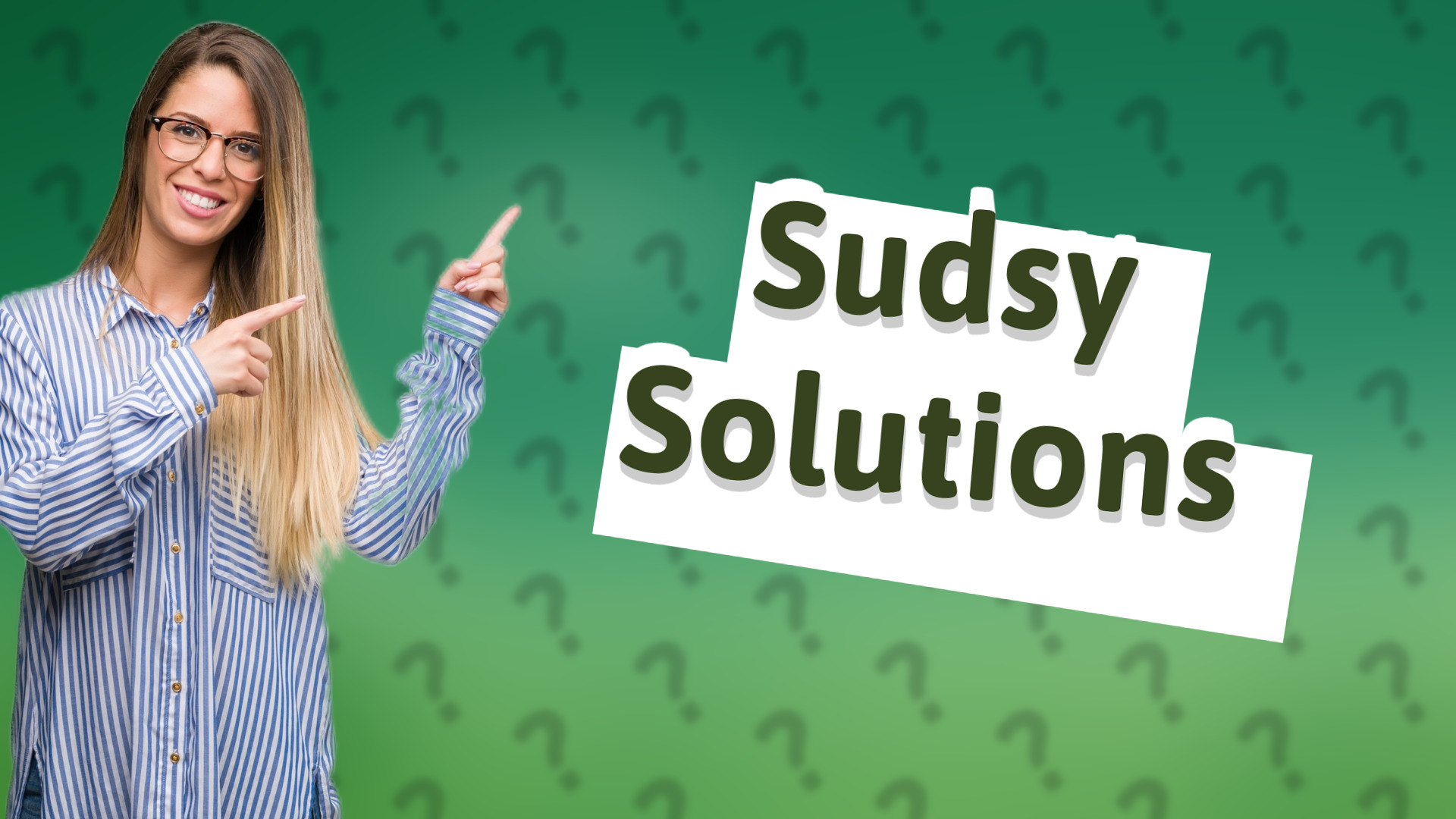 Sudsy Solutions