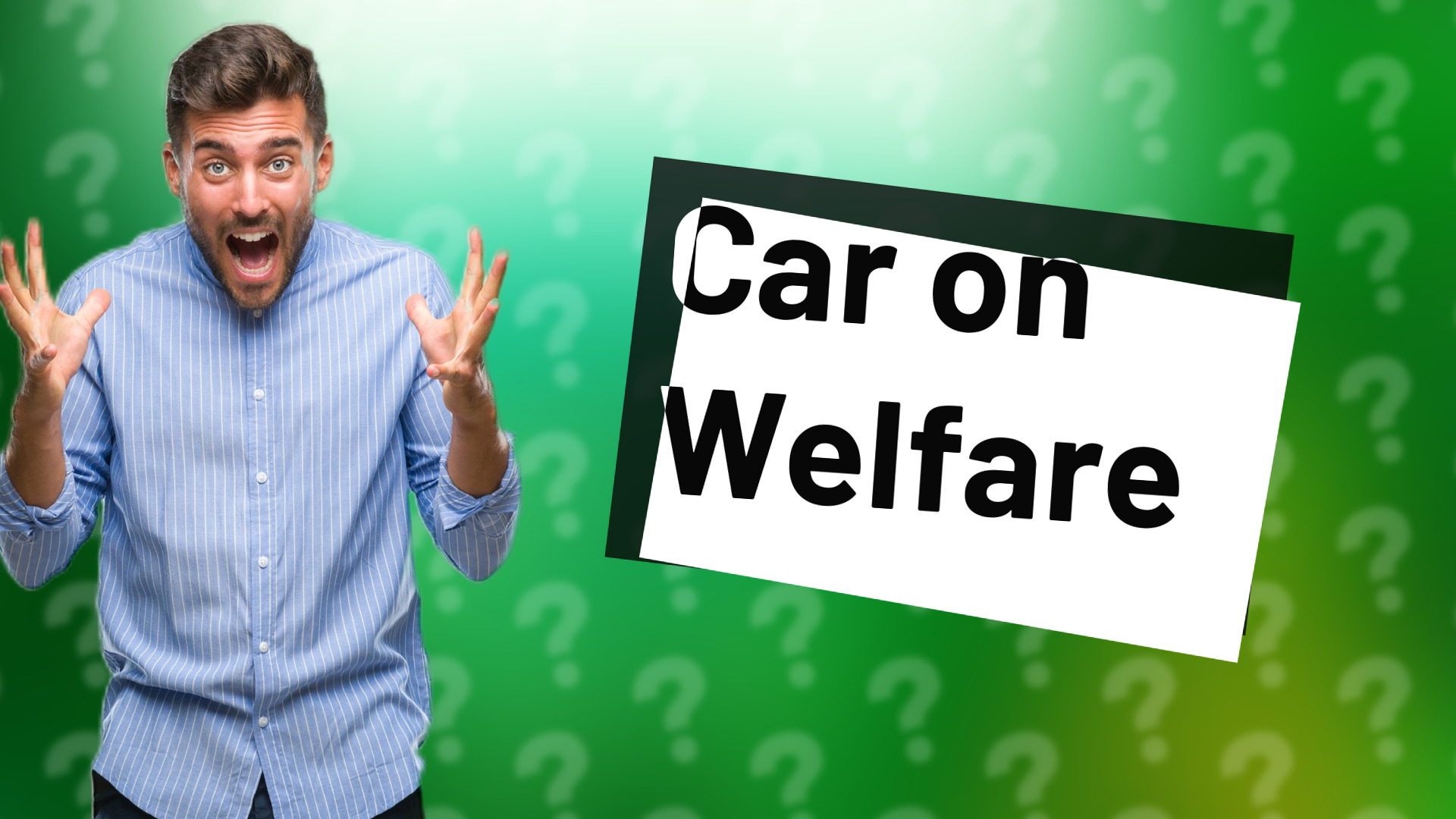 Car on Welfare