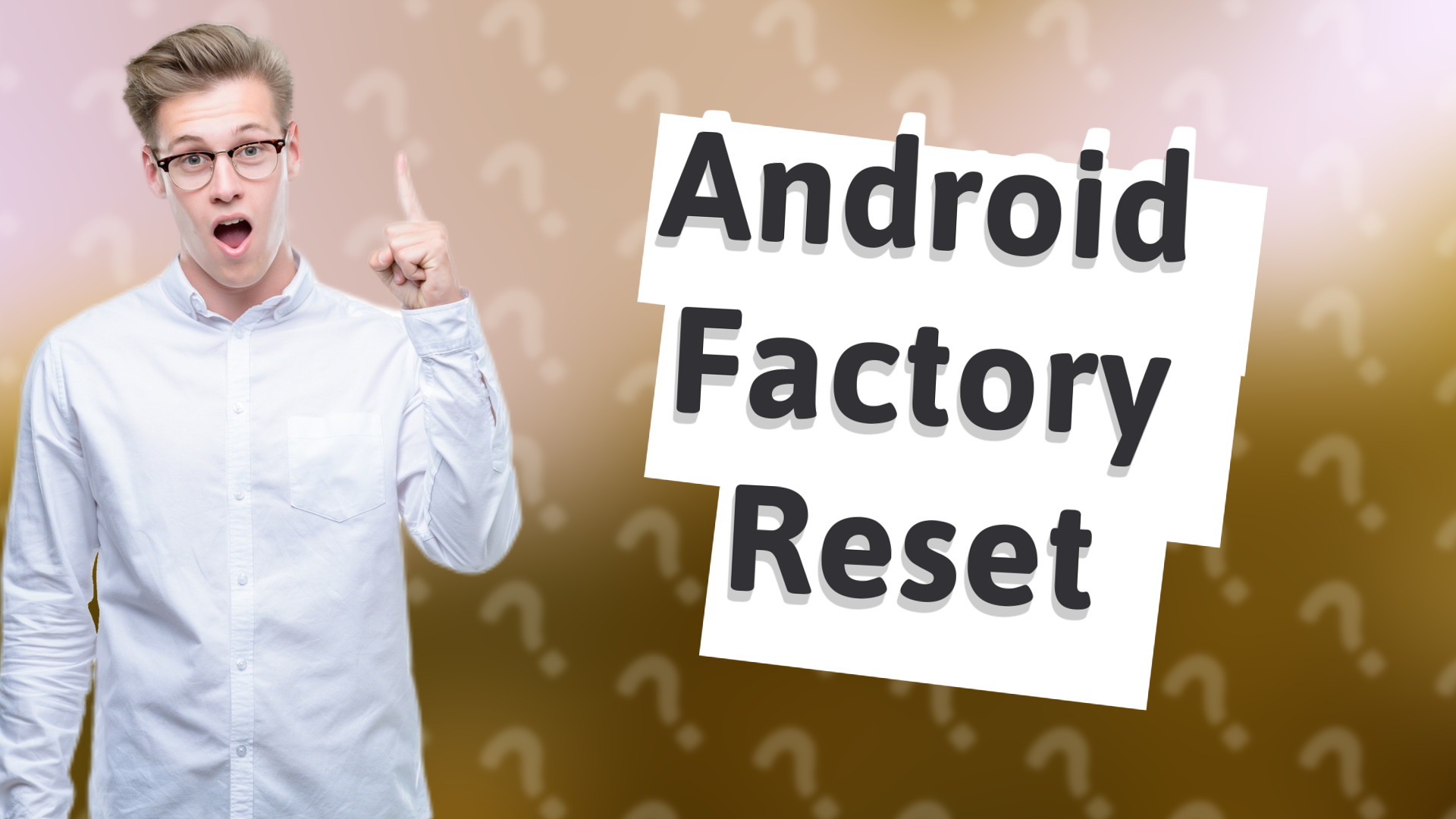 Android Factory Reset