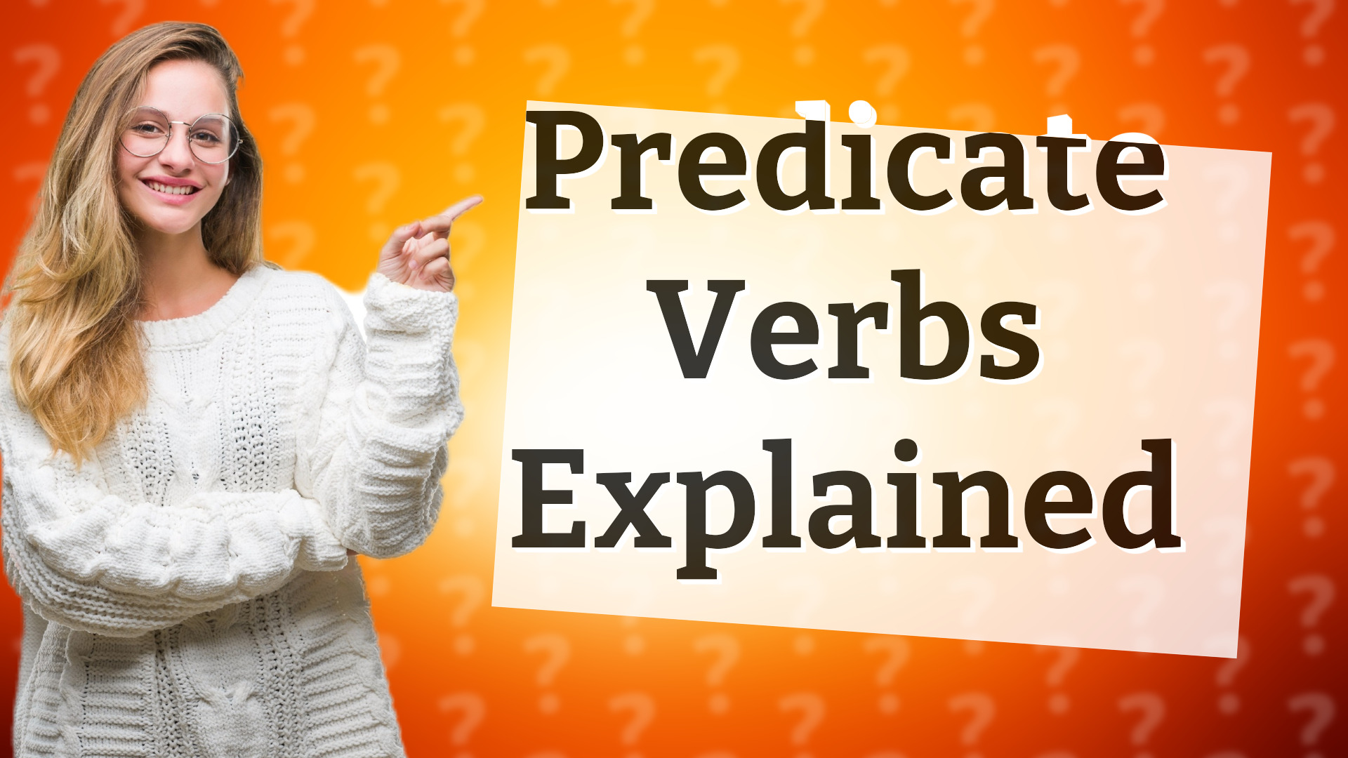 Predicate Verbs Explained