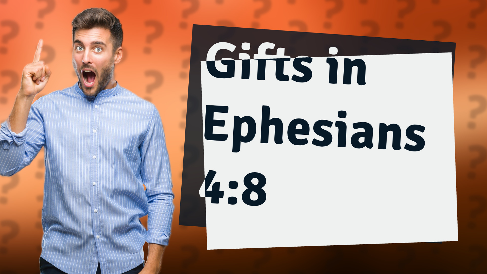 Gifts in Ephesians 4:8