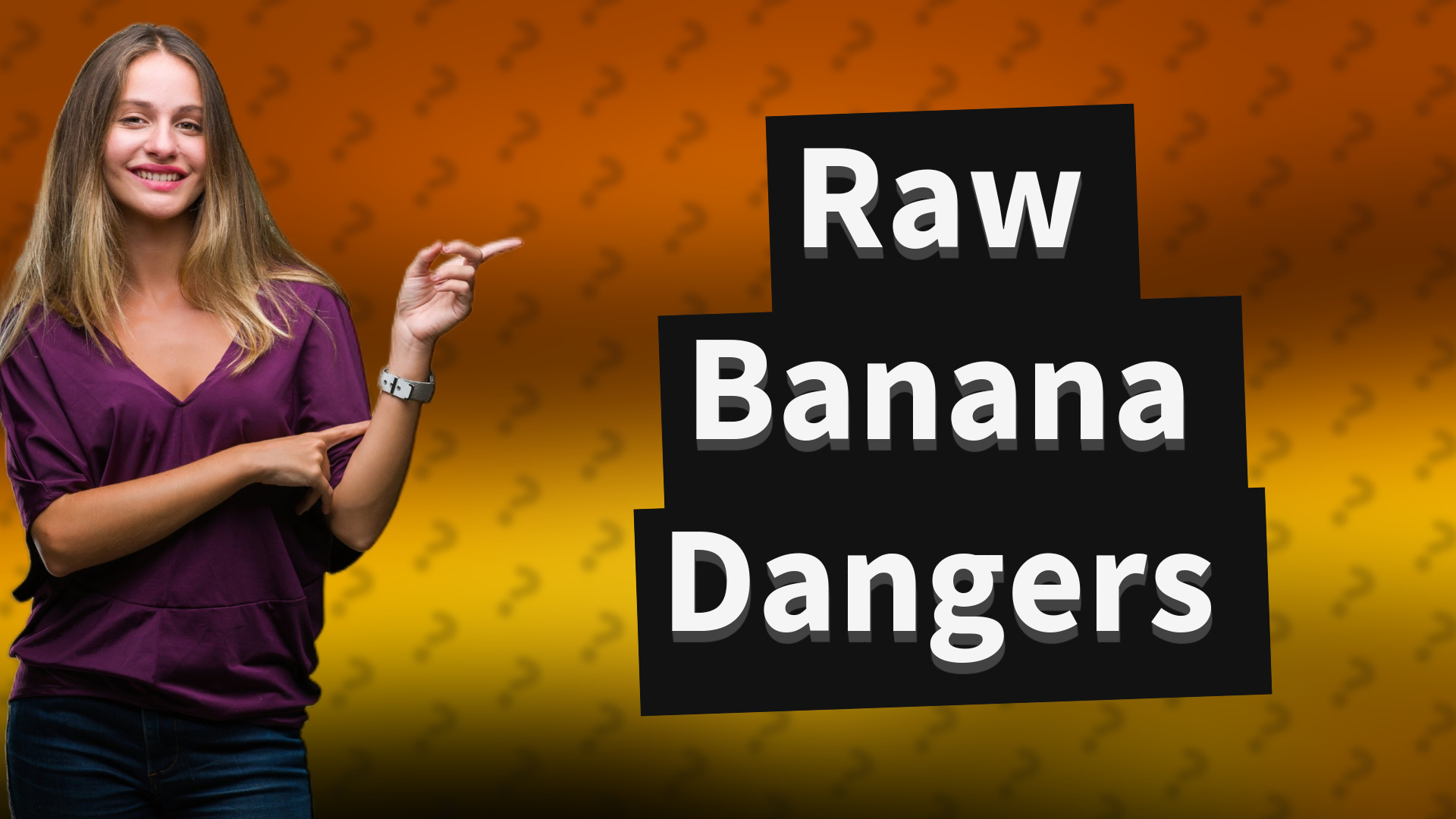 Raw Banana Dangers