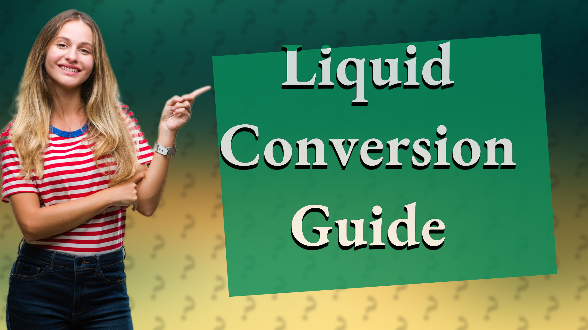 Liquid Conversion Guide