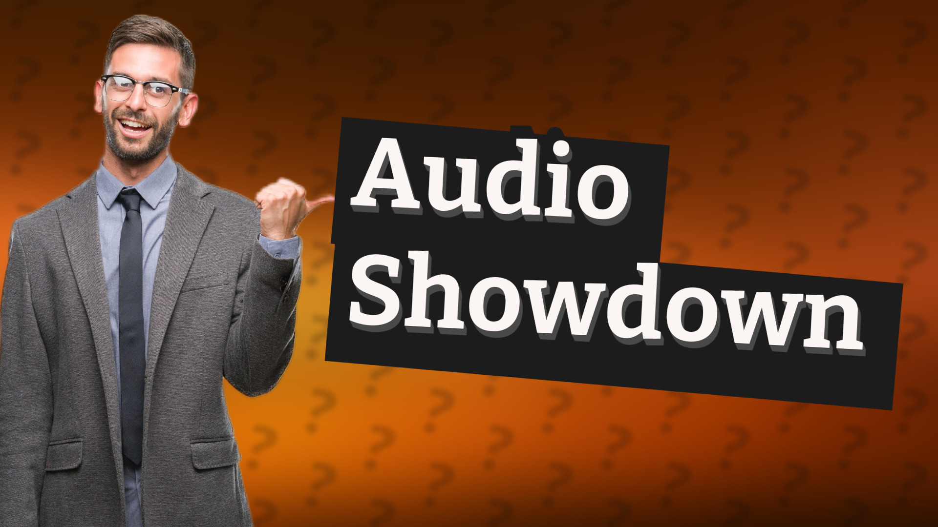 Audio Showdown