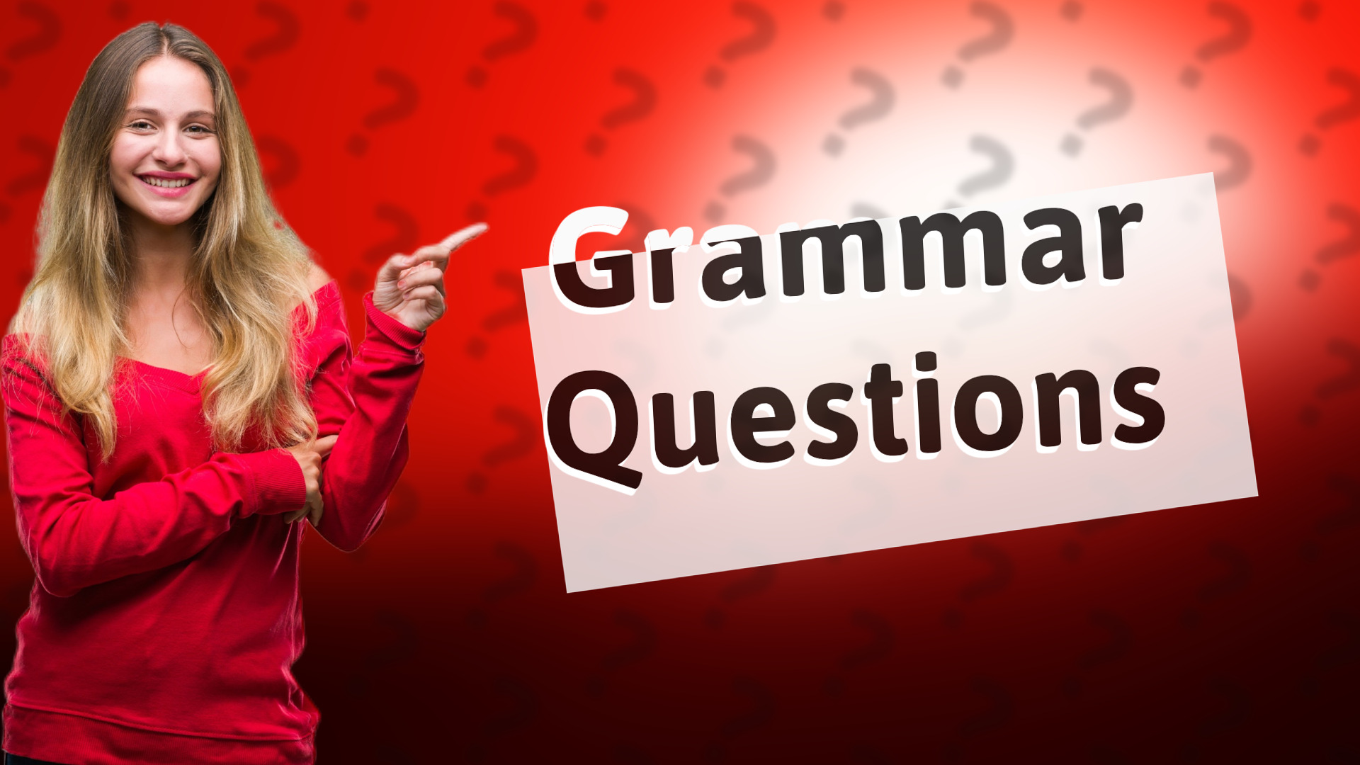 Grammar Questions