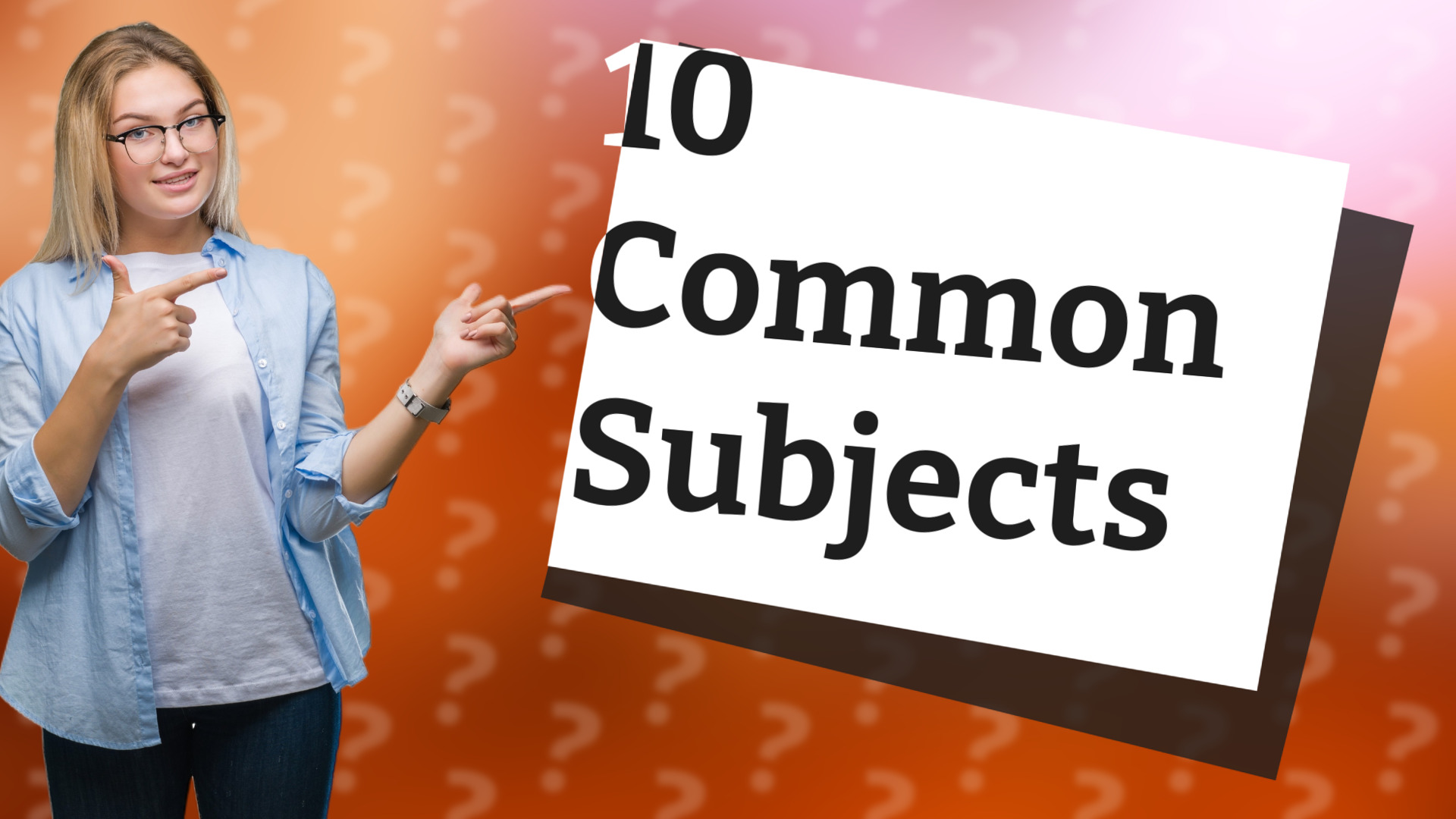 10 Common Subjects