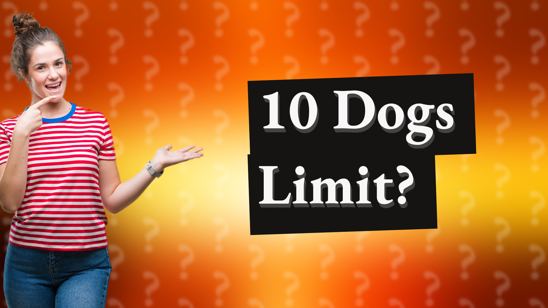 10 Dogs Limit?
