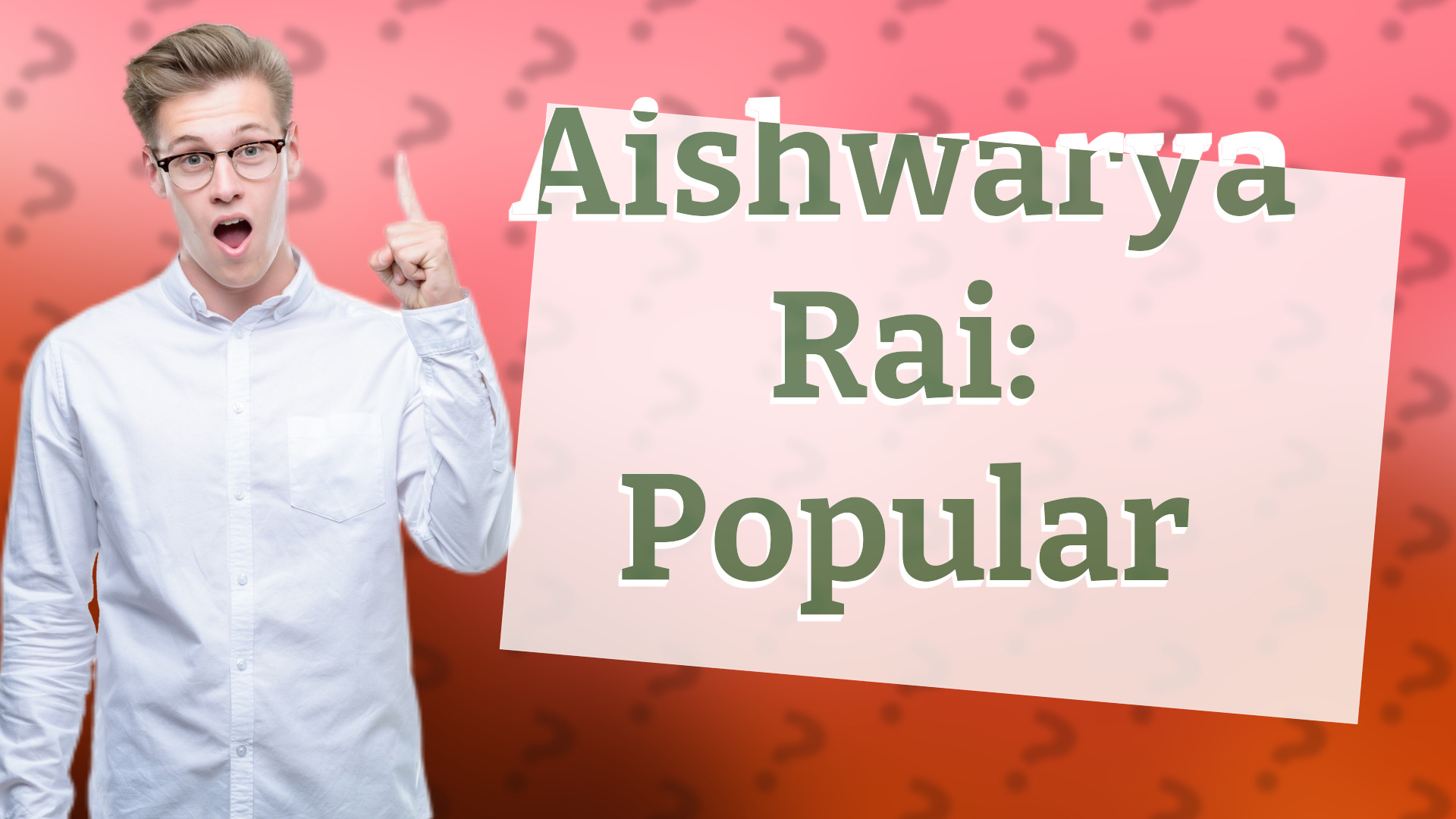 Aishwarya Rai: Popular