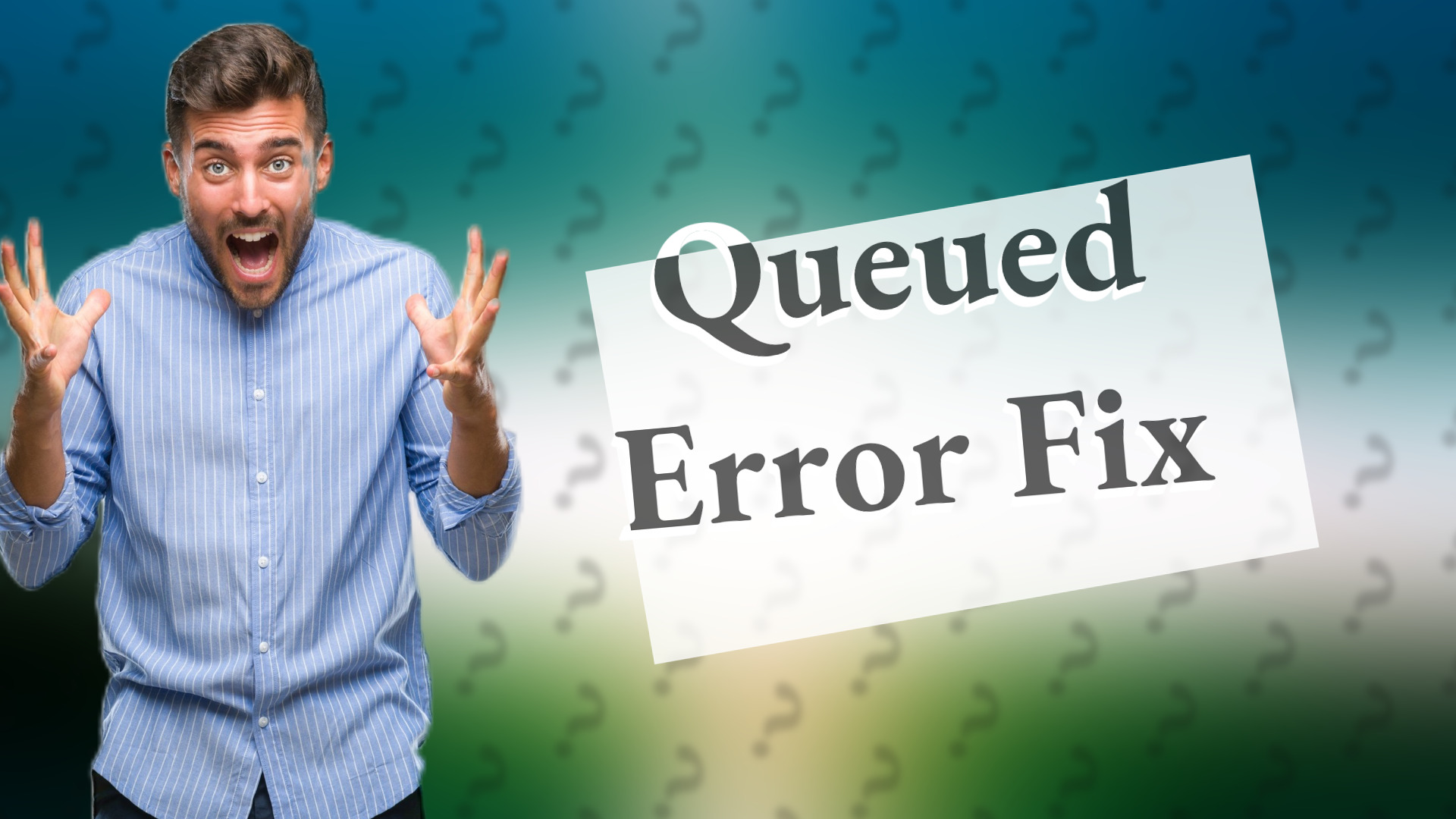 Queued Error Fix