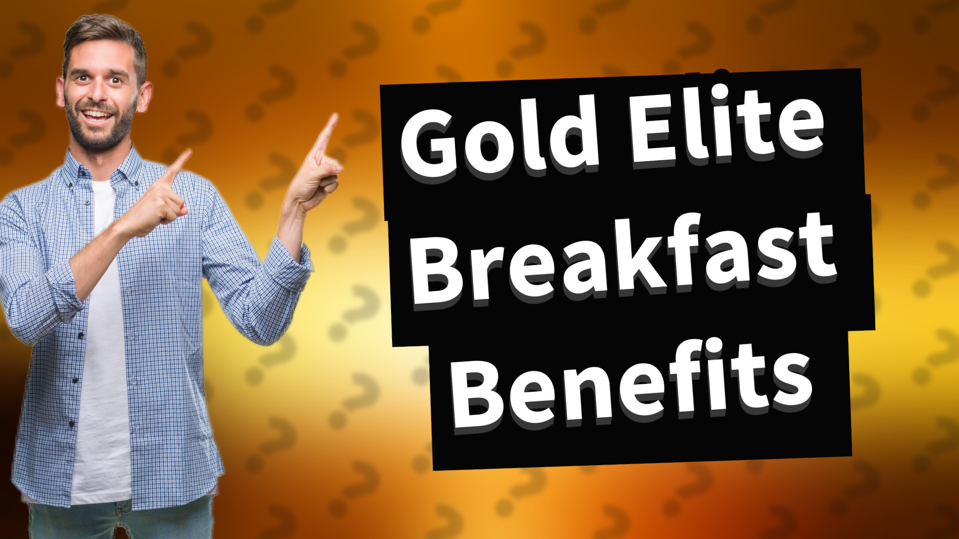 Gold Elite Breakfast Benefits