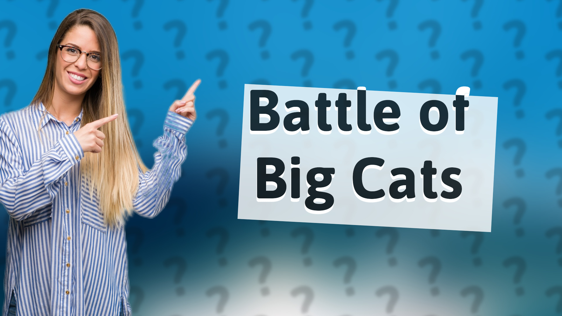 Battle of Big Cats