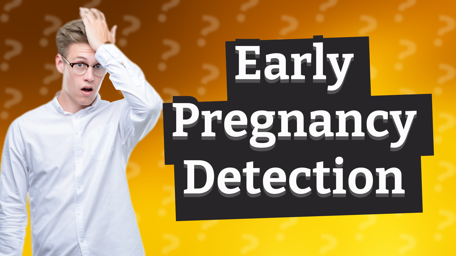 Early Pregnancy Detection