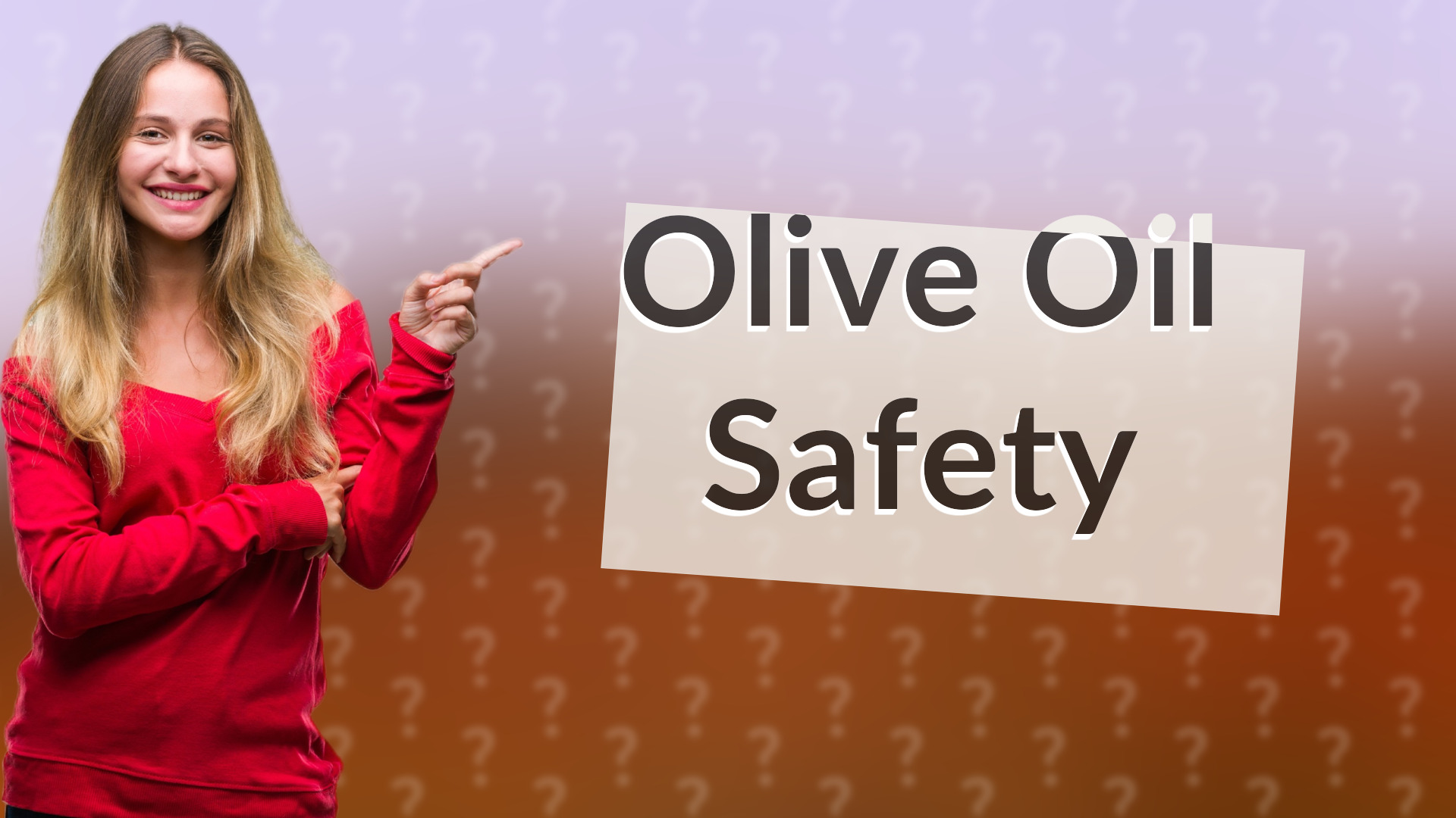 Olive Oil Safety