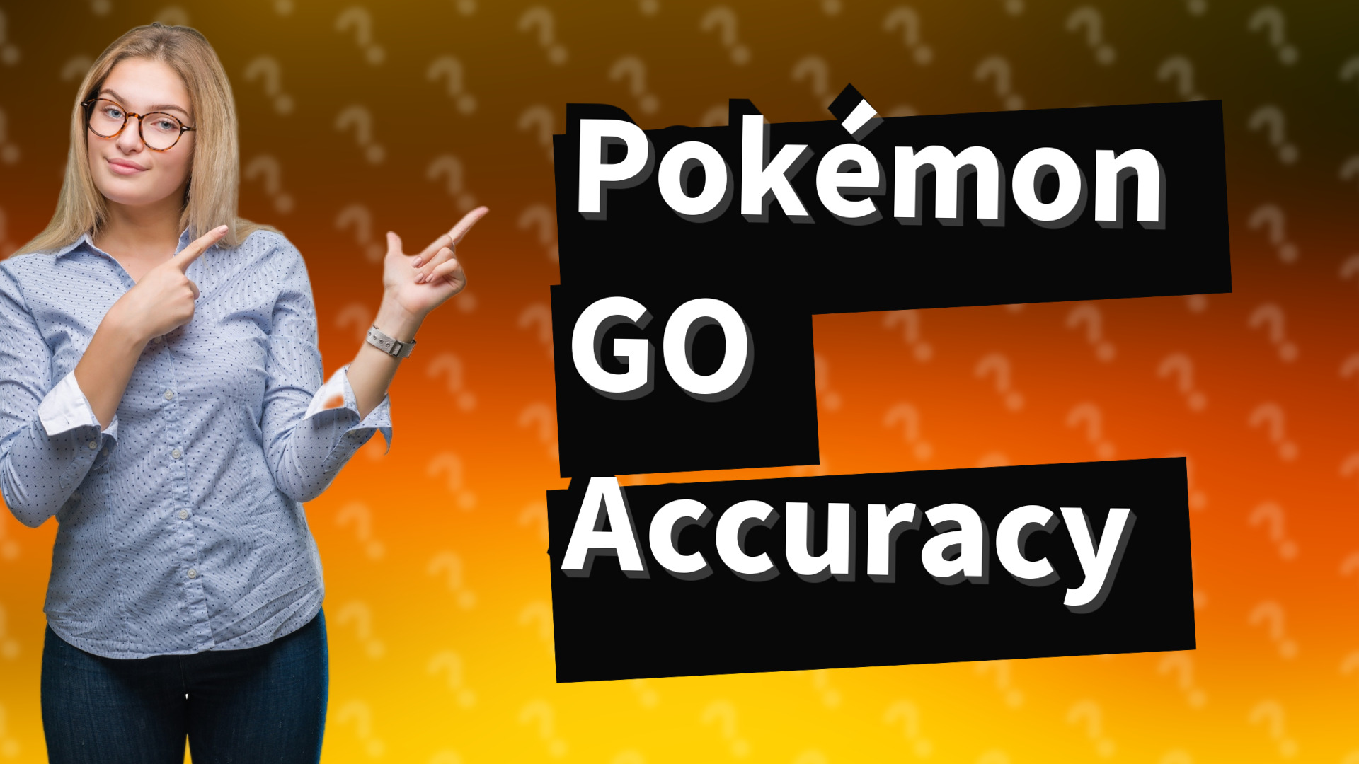 Pokémon GO Accuracy