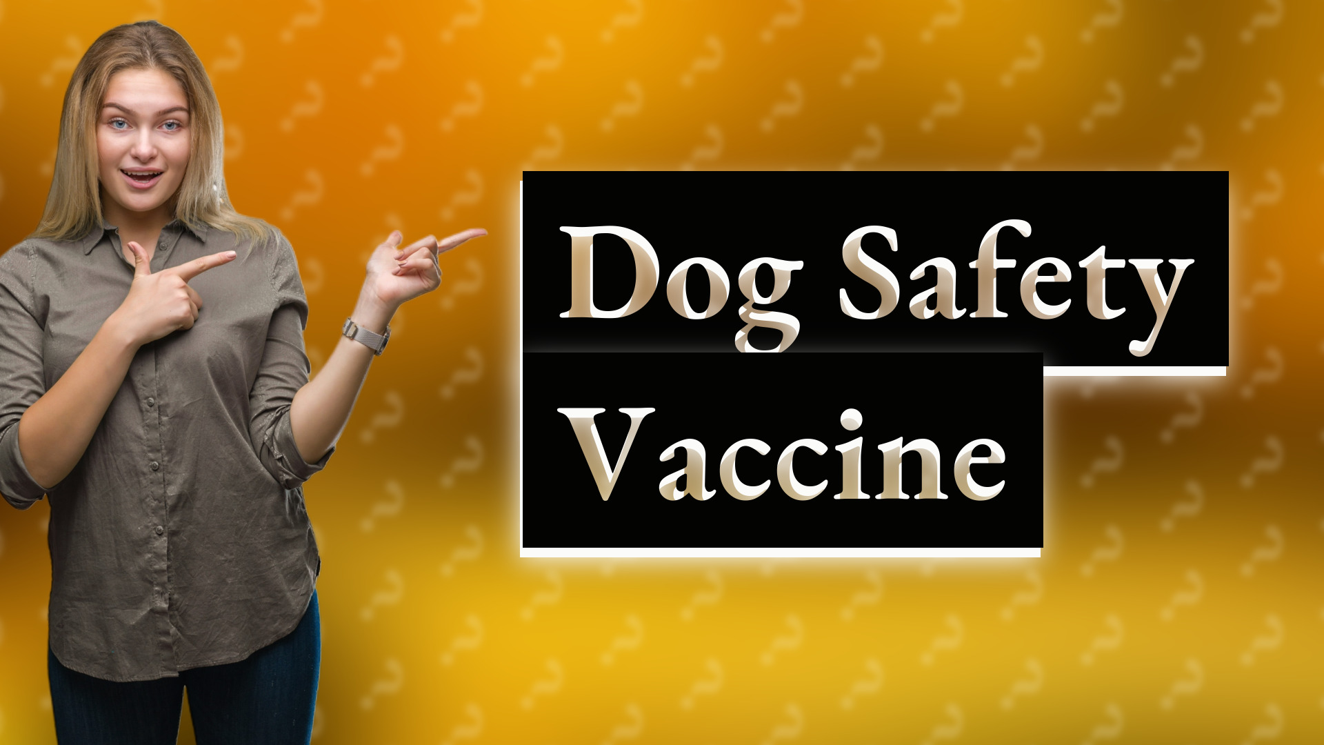 Dog Safety Vaccine