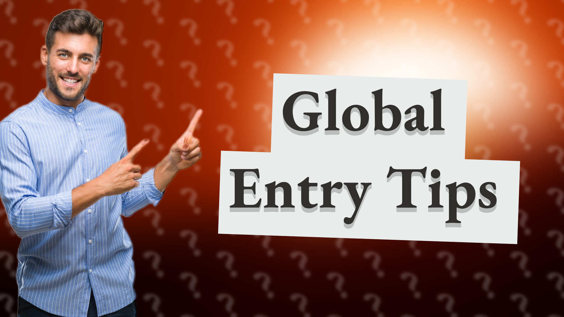 Global Entry Tips