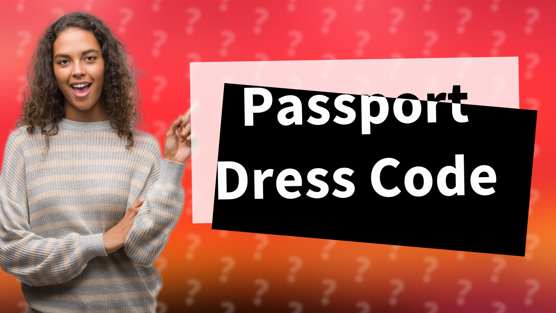 Passport Dress Code