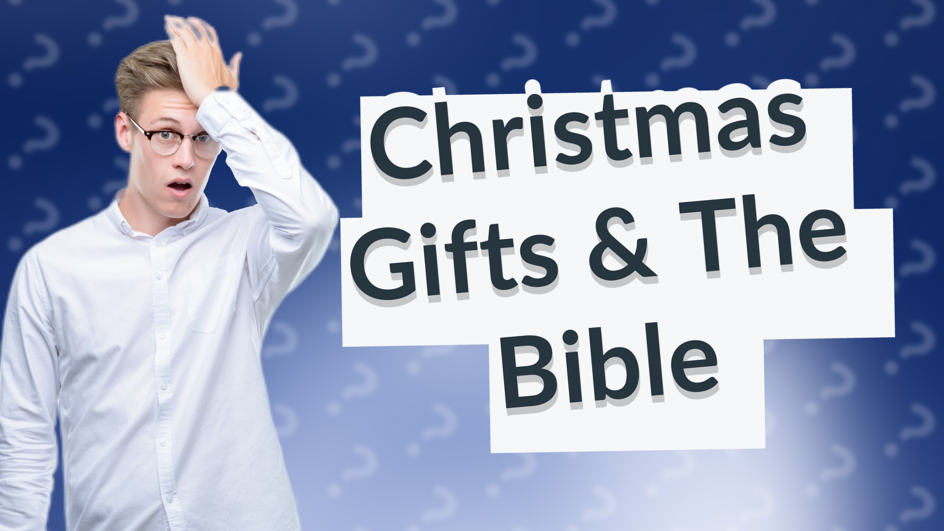 Christmas Gifts & The Bible